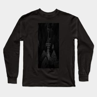 Dream plan do Long Sleeve T-Shirt